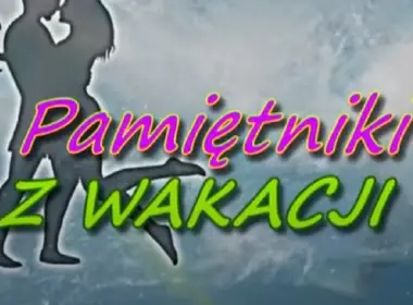 pamiętniki z wakacji nowy sezon